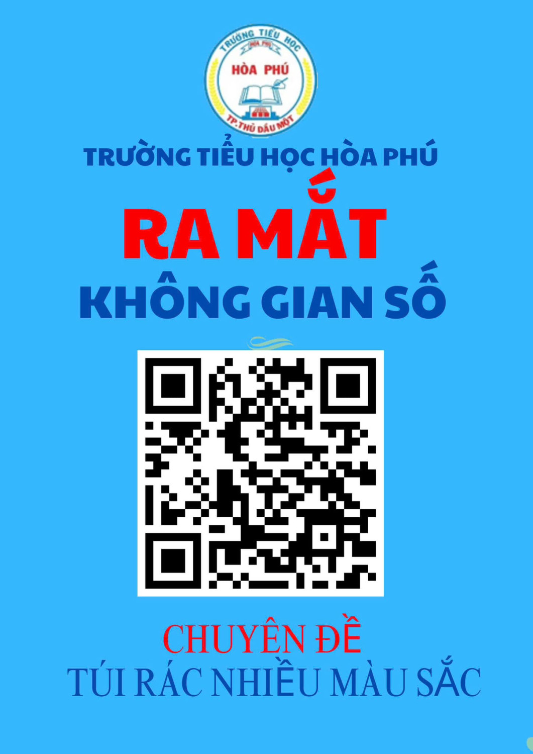 Tiểu học Hoà Phú ra mắt Không gian số chuyên đề "túi rác nhiều màu sắc" năm 2025